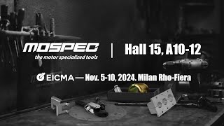 MOSPEC  |  2024 EICMA  |  Pre-exhibition Preview