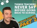 Things Teachers 👩‍🏫👨‍🏫 Never Say 🗣 When Going Back To School 🏫- Corona Edition Part 2️⃣