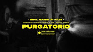 Real House of Hate - Purgatorio