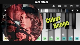Chhor Denge- Mobile Piano Tutorial  | Parampara Tandon | Sachet-Parampara | Nora Fatehi