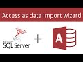 Use Microsoft Access To Transfer Data To Microsoft SQL Server