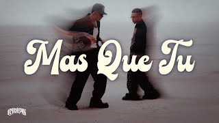 Más Que Tú - Ozuna \u0026 Kapo