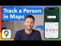 How To Track Someone In Google Maps