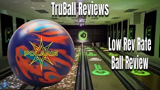 LOW REV RATE BALL REVIEW | Ebonite Polaris | TruBall Reviews