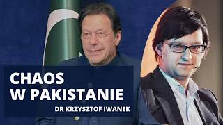 Imran Khan dzieli Pakistan | dr Krzysztof Iwanek