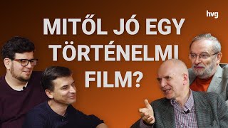 Mitől jó egy történelmi film? - történészek és filmesek a Fülkében