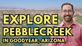 Explore PebbleCreek in Goodyear, Arizona - Golf Course Living