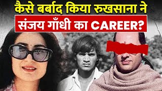 Sanjay Gandhi का वो अफेयर जिसने उनका career किया बर्बाद? | Sanjay Gandhi \u0026 Rukhsana Sultana affair.