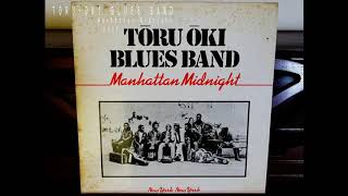 大木トオル OKI-TORU BLUES BAND / Manhattan Midnight 1979