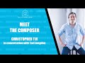 Meet The Composer: Christopher Tin. Stay At Home Choir November 2020