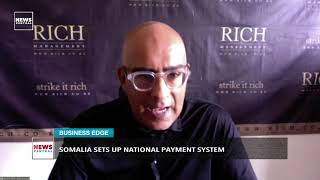 Somalia Sets Up National Payment System | Business Edge