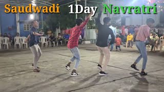 #Saudwadi First Day Navratri Ni Full Moj ❤️❤️❤️...