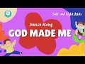 DANCE Along | GOD MADE ME | SALT AND LIGHT KIDS | Children Dance Song