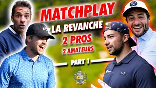 MATCHPLAY - La REVANCHE avec 2PROS! Match de FOU🤯