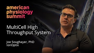 Video Interview at the APS Summit 2023 // IonOptix MultiCell High Throughput System