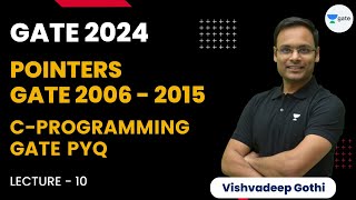Pointers | GATE 2016 - 2023 | Lecture 10 | C Programming GATE PYQ | GATE 2024