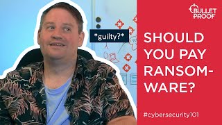 Should you pay the ransomware? Cybersecurity 101