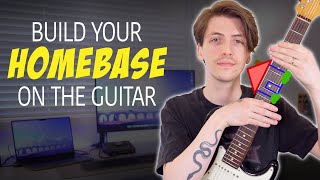 Build Your Homebase On The Fretboard (Feel At Home In Every Key)