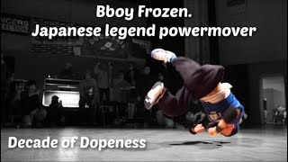 Bboy frozen. Japanese powermove beast killing everyone. A decade of dopeness #55