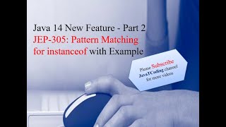 Java 14 New Features - JEP 305: Pattern Matching for instanceof (Preview)