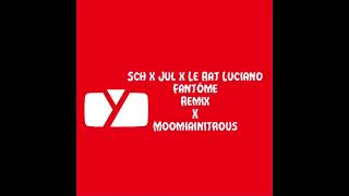 Sch x Jul x Le Rat Luciano Fantôme Remix (prod. by Moomiainitrous)