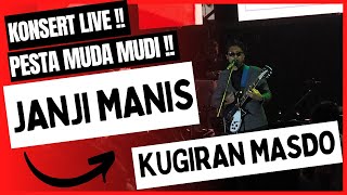 🔴 PEMINAT REDAH HUJAN - JANJI MANIS - KUGIRAN MASDO || KONSERT MALAM PESTA MUDA MUDI 2022 🔴