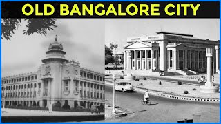 Lovely Old Bangalore City || The Beauty Of Old Bangalore || Bengaluru