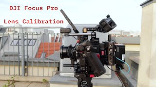 Calibrating lenses w/ DJI Focus Pro - it's QUIRKY!!!