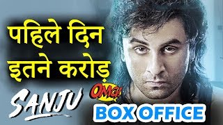 Sanju 1st Day Box Office Collection | Ranbir Kapoor, Sonam Kapoor