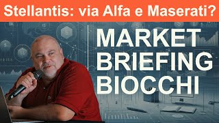 Market Briefing 25/02/2025 • STELLANTIS: VIA ALFA E MASERATI?