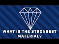 What Is The Strongest Material? | Earth Science