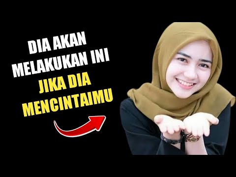 Ketika Seorang Wanita BENAR-BENAR MENCINTAIMU, Dia Akan MELAKUKAN INI ...