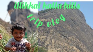 illikkal hills one day vlog