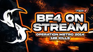 I played Battlefield 4 on Stream... (128 Kills Metro 2014)