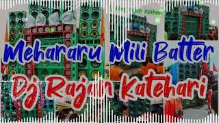 Dj Rajan Katehari - Mehararu Mili Batter - Bol Bam 2019