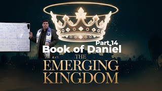 The Emerging Kingdom - BOOK OF DANIEL (Part 14)   2/1/25 - Midland, Tx KTC2