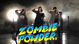 ZOMBIE POWDER『サイテーな未来の為 最高にイカした今を』〜official MUSIC clip〜