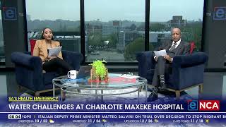 Water challenges at Charlotte Maxeke Hospital