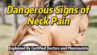 Dangerous Signs of Neck Pain | Medical Topics