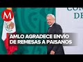 AMLO prevé que remesas en mayo registrarán un nuevo récord