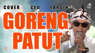 GORENG PATUT#DARSO#COVER CEU TARSIH VERSI CALUNG MODERN