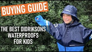 Which Didriksons Waterproofs Are The Best For Kids?