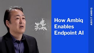 How Ambiq Enables Endpoint AI