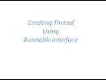 Creating the Thread  in Java by implementing the Runnable Interface
