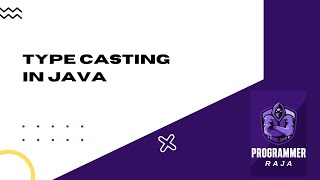 Type casting in java programming || Tutorial #7