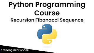 Python Programming Course for Beginners: Recursion -Fibonacci Sequence #python #programming #coding