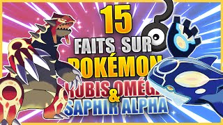 15 Faits Que Vous Ne Saviez Pas - Pokémon Rubis Oméga & Saphir Alpha