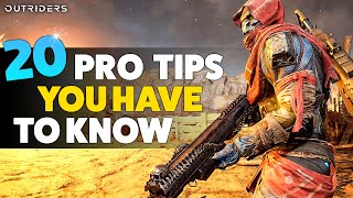 OUTRIDERS: 20 PRO TIPS YOU ABSOLUTELY NEED TO KNOW