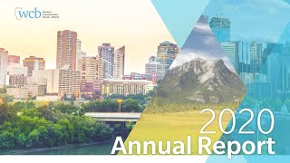 WCB-Alberta's 2020 Annual Report: We are your WCB