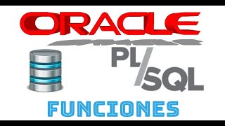 Curso de Oracle PLSQL en español desde cero | FUNCIONES PLSQL video(14)